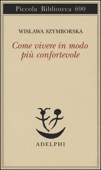 Come_Vivere_In_Modo_Piu`_Confortevole_-Szymborska_Wislawa